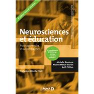 Neurosciences et ducation : Pour apprendre et accompagner by Michelle Bourassa; Mylne Menot-Martin; MIREILLE CIFALI BEGA; Ruth Philion, 9782807328143