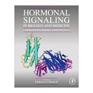 Hormonal Signaling in Biology and Medicine by Litwack, Gerald, 9780128138144