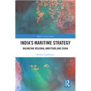 Indias Maritime Strategy by Upadhyaya, Shishir, 9780367028145