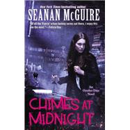 Chimes at Midnight by McGuire, Seanan, 9780756408145