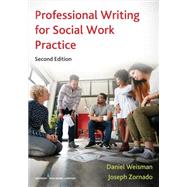 Professional Writing for Social Work Practice by Weisman, Daniel, Ph.d.; Zornado, Joseph, Ph.D., 9780826178145