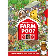 Where's the Farm Poo? by Hunter, Alex, 9781408368145