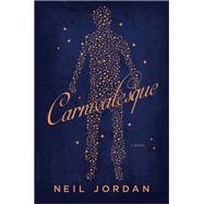 Carnivalesque by Jordan, Neil, 9781632868145