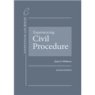 Experiencing Civil Procedure by Moliterno, James E., 9781634608145