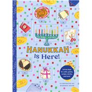 Hanukkah Is Here! A Lift-the-Flap Hanukkah Countdown�Lift the flaps for crafts, games, recipes, stories, and more! by Safer, Madison, 9781797208145