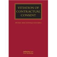 Vitiation of Contractual Consent by MacDonald Eggers; Peter, 9781843118145