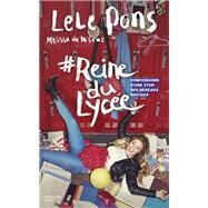 #Reine du lyce by Lele Pons; Melissa de la Cruz, 9782013918145