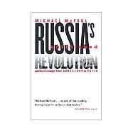 Russia's Unfinished Revolution by McFaul, Michael, 9780801488146