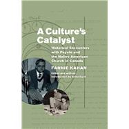 A Culture's Catalyst by Kahan, Fannie; Dyck, Erika, 9780887558146