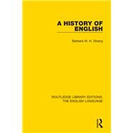 A History of English by Strang NFA; Barbara M. H., 9781138918146