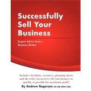 Successfully Sell Your Business by Rogerson, Andrew, 9781441478146