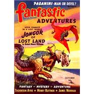 Fantastic Adventures by Williams, Robert Moore; Norman, James; Ayre, Thornton; Gardner, Noel; Sandrof, Ivan, 9781507808146