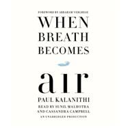 When Breath Becomes Air by KALANITHI, PAULVERGHESE, ABRAHAM, 9781524708146