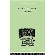 Conflict and Dream by Rivers, W H R, 9780415758147