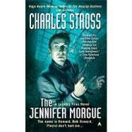 The Jennifer Morgue by Stross, Charles, 9780441018147