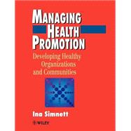 Managing Health Promotion by Simnett, Ina, 9780471958147