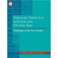 Financial Transition in Europe and Central Asia : Challenges of the New Decade by Fleming, Alexander; Bokros, Lajos; Votava, Cari, 9780821348147