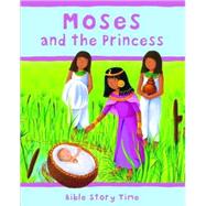 Moses and the Princess by Piper, Sophie; Corke, Estelle, 9780825478147