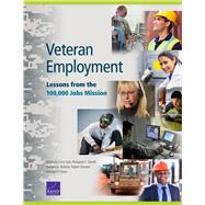 Veteran Employment Lessons from the 100,000 Jobs Mission by Hall, Kimberly Curry; Harrell, Margaret C.; Bicksler, Barbara; Stewart, Robert; Fisher, Michael P., 9780833088147