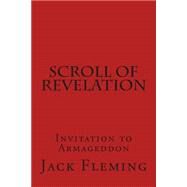 Scroll of Revelation by Fleming, Jack, 9781502918147
