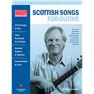 Scottish Songs for Guitar Acoustic Guitar Private Lessons Series by Carnahan, Danny, 9780962608148