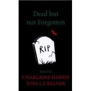 Dead but Not Forgotten by Harris, Charlaine, 9781473208148