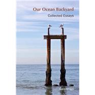 Our Ocean Backyard by Griggs, Gary; Farr, Sam; Laird, John, 9781503208148