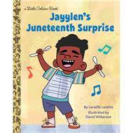 Jayylen's Juneteenth Surprise by Lavette, Lavaille; Wilkerson, David, 9780593568149