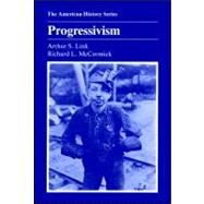 Progressivism by Link, Arthur S.; McCormick, Richard L., 9780882958149