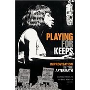 Playing for Keeps by Fischlin, Daniel; Porter, Eric, 9781478008149