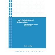 Paul's Eschatological Anthropology by Harding, Sarah, 9781506408149