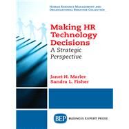 Making Hr Technology Decisions by Marler, Janet H.; Fisher, Sandra L., 9781606498149