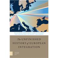 The Unfinished History of European Integration by Van Meurs, Wim; De Bruin, Robin; Van De Grift, Liesbeth; Hoetink, Carla; Van Leeuwen, Karin, 9789462988149