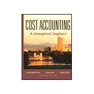 Cost Accounting by Horngren, Charles T.; Datar, Srikant M.; Foster, George, 9780130648150