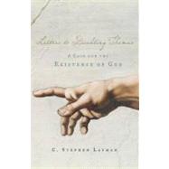Letters to Doubting Thomas A Case for the Existence of God by Layman, C. Stephen, 9780195308150
