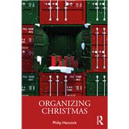 Organizing Christmas by Hancock; Philip, 9781138638150