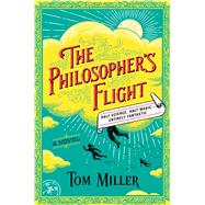 The Philosopher's War A Novel by Miller, Tom, 9781476778150