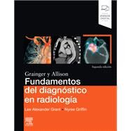 Fundamentos del diagnstico en radiologa by Lee A. Grant; Nyree Griffin, 9788491138150
