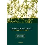 Statistical Mechanics A Survival Guide by Glazer, A. M.; Wark, J. S., 9780198508151