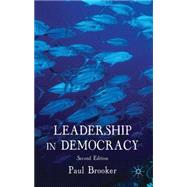 Leadership in Democracy by Brooker, Paul, 9780230248151