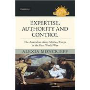 Expertise, Authority and Control by Moncrieff, Alexia, 9781108478151