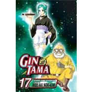 Gin Tama, Vol. 17 by Sorachi, Hideaki; Sorachi, Hideaki, 9781421528151