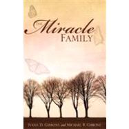 The Miracle Family by Gibbons, Michael R., 9781604778151