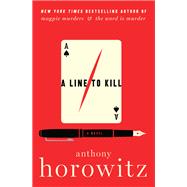 A Line to Kill by Anthony Horowitz, 9780062938152