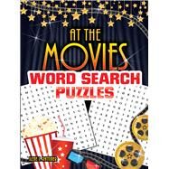 At the Movies Word Search Puzzles by Rattiner, Ilene J., 9780486828152