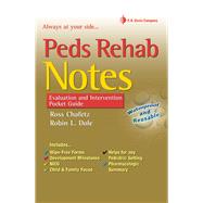 Peds Rehab Notes: Evaluation and Intervention Pocket Guide by Dole, Robin L.; Chafetz, Ross, 9780803618152