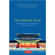 The Korean Mind by De Mente, Boye; Kingdon, Laura, 9780804848152