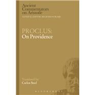 Proclus: On Providence by Proclus; Steel, Carlos, 9781472558152