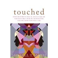 Touched by Smith, Shanell T., 9781506448152