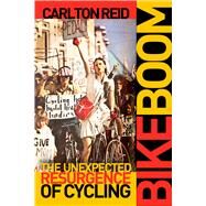 Bike Boom by Reid, Carlton, 9781610918152